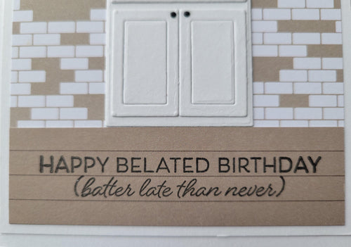Belated Birthday Handmade Card